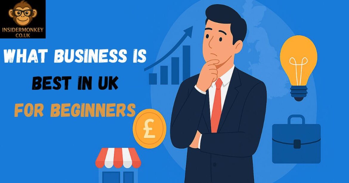 what business is best in UK for beginners
